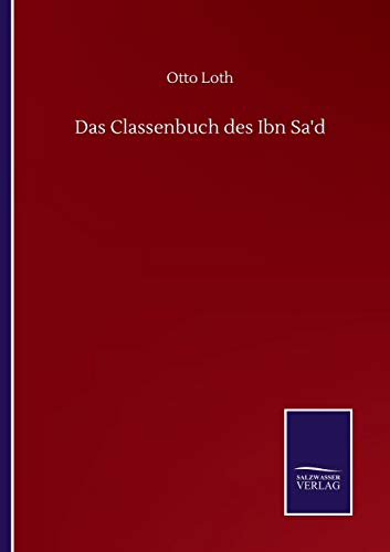 Stock image for Das Classenbuch des Ibn Sa'd for sale by Chiron Media