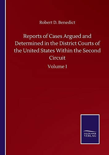 Imagen de archivo de Reports of Cases Argued and Determined in the District Courts of the United States Within the Second Circuit: Volume I a la venta por Lucky's Textbooks