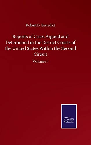 Imagen de archivo de Reports of Cases Argued and Determined in the District Courts of the United States Within the Second Circuit: Volume I a la venta por Lucky's Textbooks