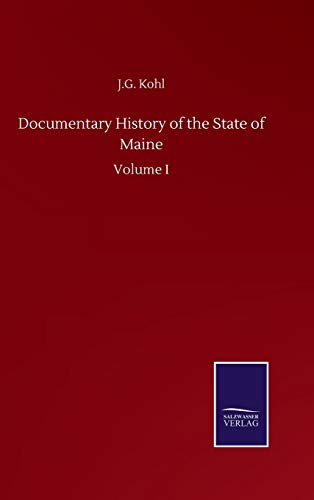 9783752503319: Documentary History of the State of Maine: Volume I