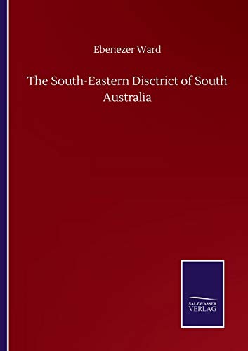 Imagen de archivo de The South-Eastern Disctrict of South Australia a la venta por Ria Christie Collections