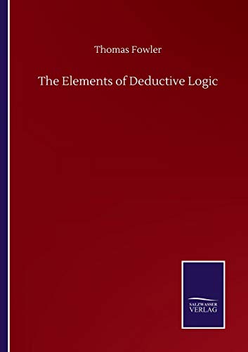 9783752506204: The Elements of Deductive Logic
