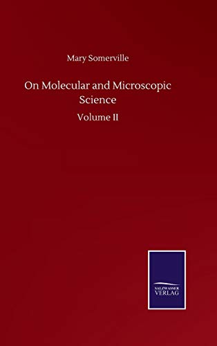 Stock image for On Molecular and Microscopic Science: Volume II for sale by Lucky's Textbooks