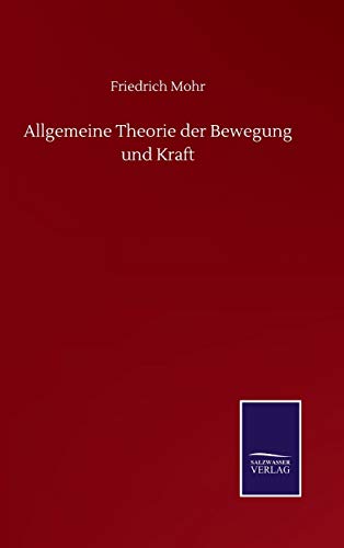 Beispielbild fr Allgemeine Theorie der Bewegung und Kraft zum Verkauf von WorldofBooks