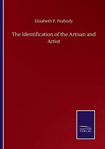 Imagen de archivo de The Identification of the Artisan and Artist a la venta por Chiron Media