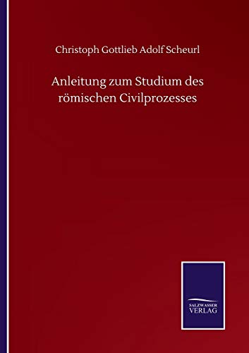 9783752510522: Anleitung zum Studium des rmischen Civilprozesses