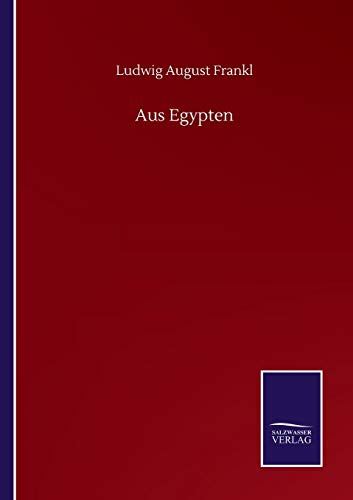 9783752510645: Aus Egypten (German Edition)