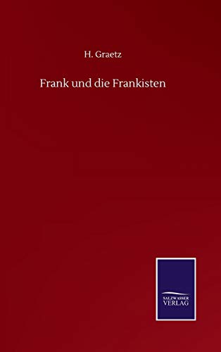 Beispielbild fr Frank und die Frankisten zum Verkauf von WorldofBooks