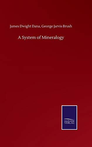 Stock image for A System of Mineralogy for sale by Lucky's Textbooks