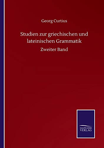 Beispielbild fr Studien zur griechischen und lateinischen Grammatik: Zweiter Band zum Verkauf von WorldofBooks