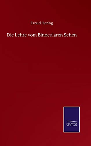 Stock image for Die Lehre vom Binocularen Sehen for sale by PBShop.store US