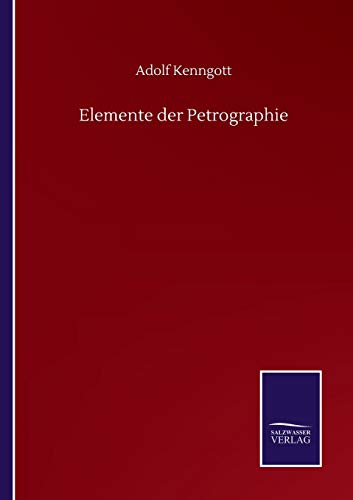 Stock image for Elemente der Petrographie for sale by WorldofBooks