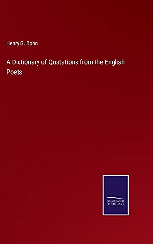 Beispielbild fr A Dictionary of Quatations from the English Poets zum Verkauf von Buchpark