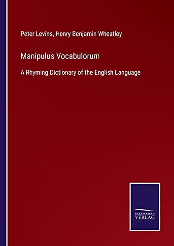 Beispielbild fr Manipulus Vocabulorum : A Rhyming Dictionary of the English Language zum Verkauf von Buchpark