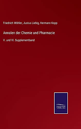 Beispielbild fr Annalen der Chemie und Pharmacie : V. und VI. Supplementband zum Verkauf von Buchpark