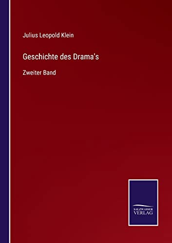 Beispielbild fr Geschichte des Drama`s: Zweiter Band zum Verkauf von Buchpark