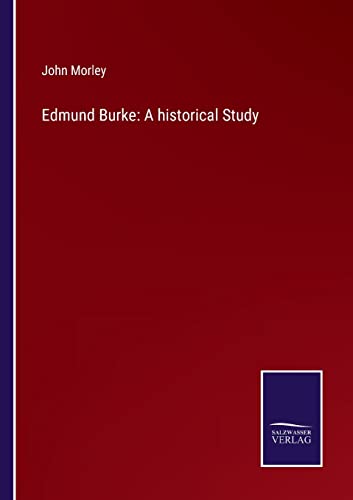 Beispielbild fr Edmund Burke: A historical Study zum Verkauf von Lucky's Textbooks
