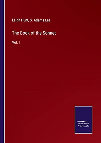 Imagen de archivo de The Book of the Sonnet: Vol. I a la venta por Lucky's Textbooks