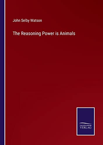 Beispielbild fr The Reasoning Power is Animals zum Verkauf von Buchpark