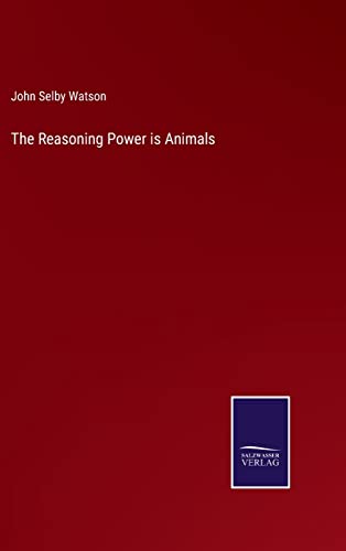 Beispielbild fr The Reasoning Power is Animals zum Verkauf von Buchpark