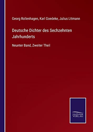 Beispielbild fr Deutsche Dichter des Sechzehnten Jahrhunderts : Neunter Band, Zweiter Theil zum Verkauf von Buchpark