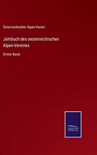 Beispielbild fr Jahrbuch des oesterreichischen Alpen-Vereines: Dritter Band zum Verkauf von Buchpark