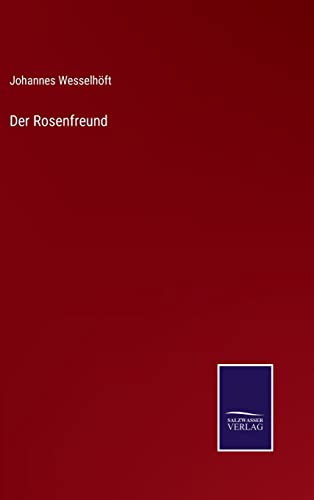 9783752545319: Der Rosenfreund