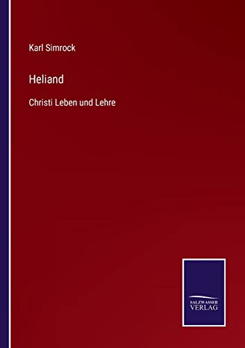 9783752546705: Heliand: Christi Leben und Lehre