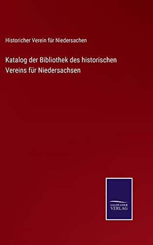 Beispielbild fr Katalog der Bibliothek des historischen Vereins fr Niedersachsen zum Verkauf von Blackwell's