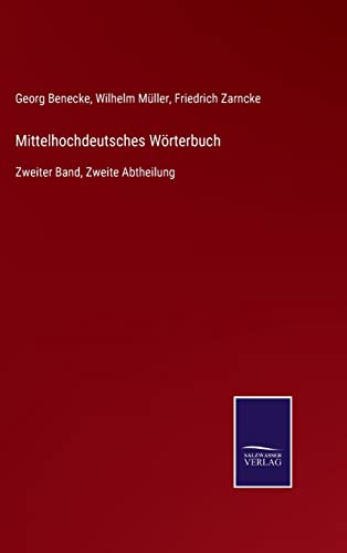 9783752547177: Mittelhochdeutsches Wrterbuch: Zweiter Band, Zweite Abtheilung