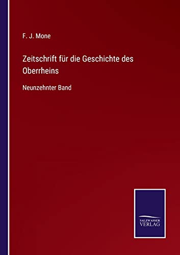 9783752547702: Zeitschrift fr die Geschichte des Oberrheins: Neunzehnter Band