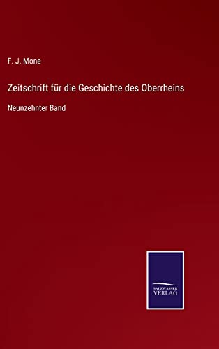 Beispielbild fr Zeitschrift fr die Geschichte des Oberrheins:Neunzehnter Band zum Verkauf von Blackwell's