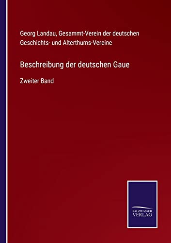9783752548464: Beschreibung der deutschen Gaue: Zweiter Band