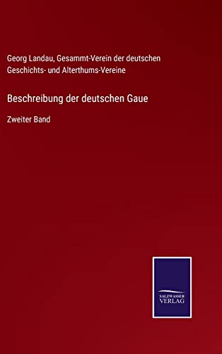 9783752548471: Beschreibung der deutschen Gaue: Zweiter Band