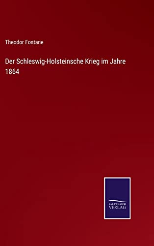 Beispielbild fr Der Schleswig-Holsteinsche Krieg im Jahre 1864 zum Verkauf von Blackwell's