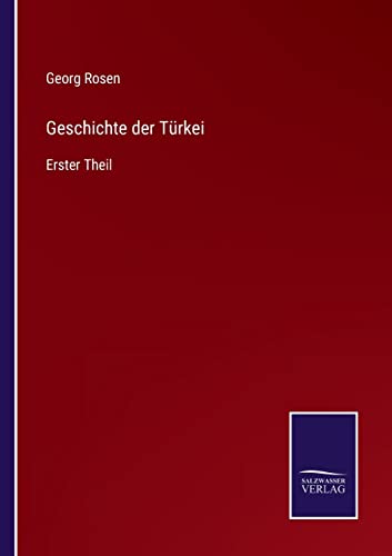 9783752549980: Geschichte der Trkei: Erster Theil
