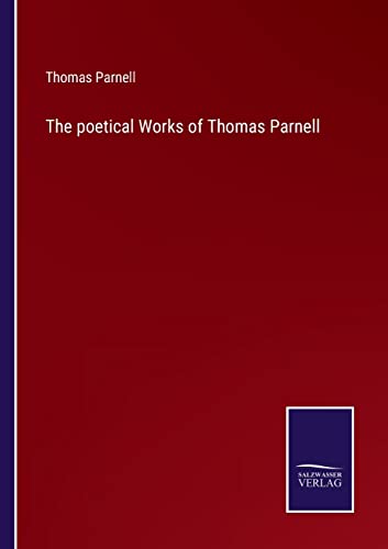 Beispielbild fr The poetical Works of Thomas Parnell zum Verkauf von Buchpark