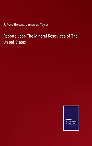 Beispielbild fr Reports upon The Mineral Resources of The United States zum Verkauf von Buchpark