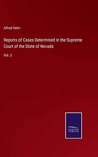 9783752573695: Reports of Cases Determined in the Supreme Court of the State of Nevada: Vol. 3