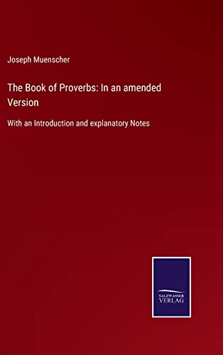 9783752579932: The Book of Proverbs: In an amended Version: With an Introduction and explanatory Notes