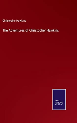 Imagen de archivo de The Adventures of Christopher Hawkins a la venta por Lucky's Textbooks