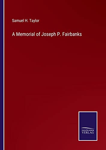 Stock image for A Memorial of Joseph P. Fairbanks for sale by Chiron Media