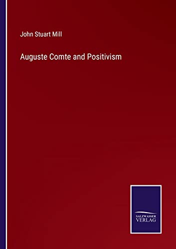 Stock image for Auguste Comte and Positivism for sale by Chiron Media