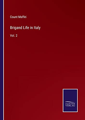 Stock image for Brigand Life in Italy: Vol. 2 for sale by Lucky's Textbooks