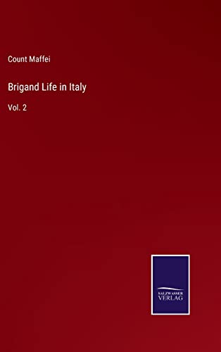 Stock image for Brigand Life in Italy: Vol. 2 for sale by Lucky's Textbooks