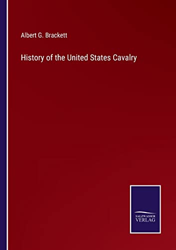 Imagen de archivo de History of the United States Cavalry a la venta por Lucky's Textbooks