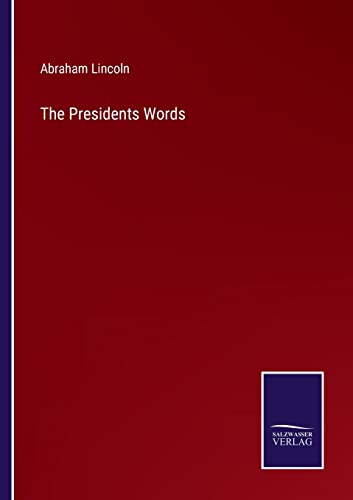 Stock image for The Presidents Words for sale by Chiron Media