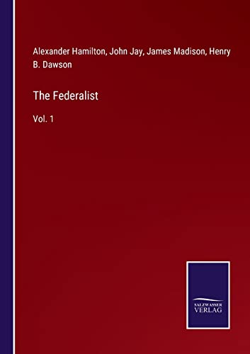 Beispielbild fr The Federalist : Vol. 1 zum Verkauf von Buchpark