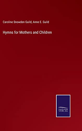 Imagen de archivo de Hymns for Mothers and Children a la venta por Lucky's Textbooks