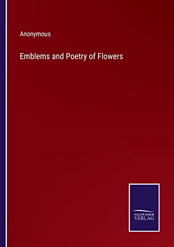 Beispielbild fr Emblems and Poetry of Flowers zum Verkauf von Chiron Media